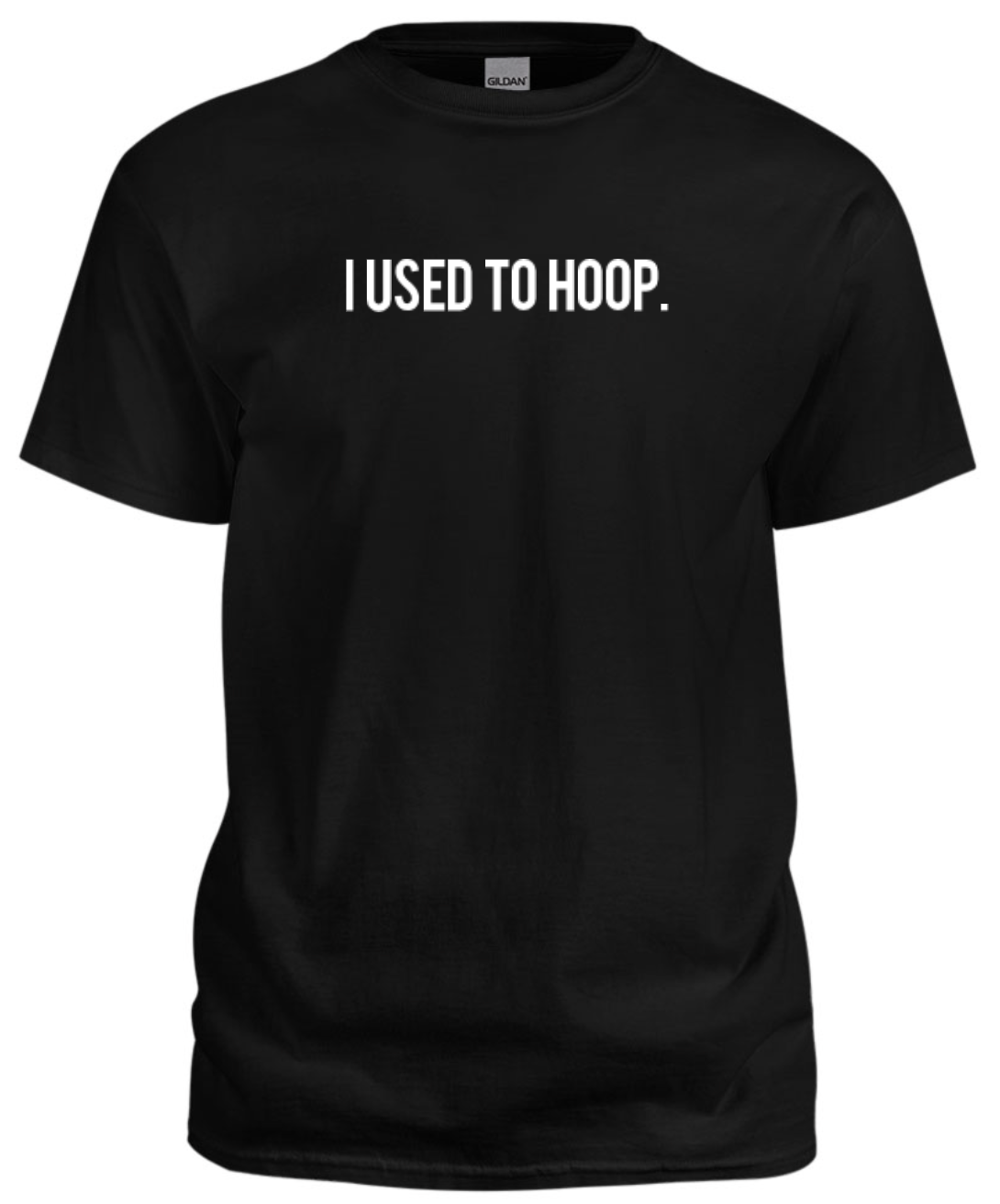 I USED TO HOOP T-shirt