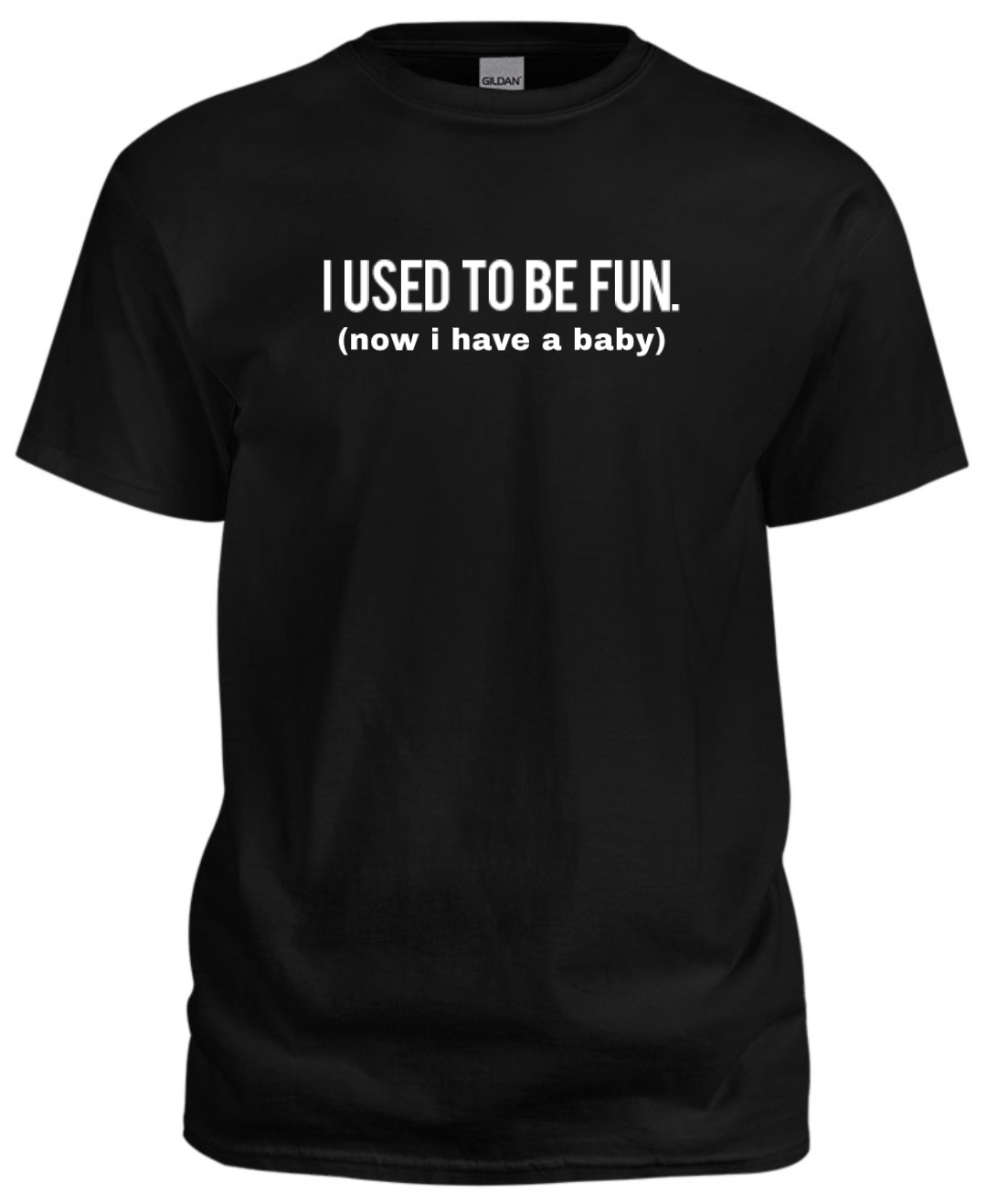 I USED TO BE FUN T-shirt