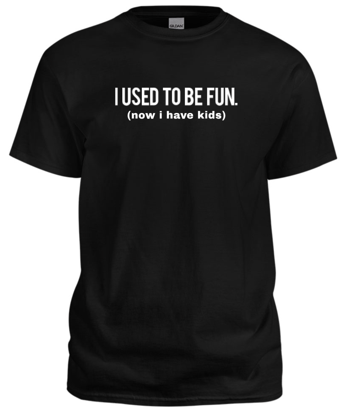 I USED TO BE FUN T-shirt