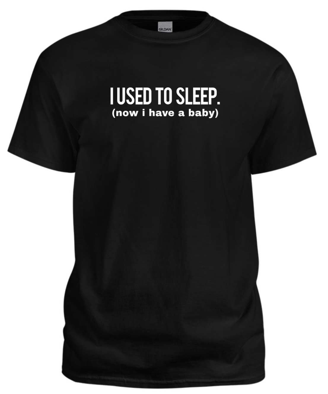 I USED TO SLEEP T-Shirt