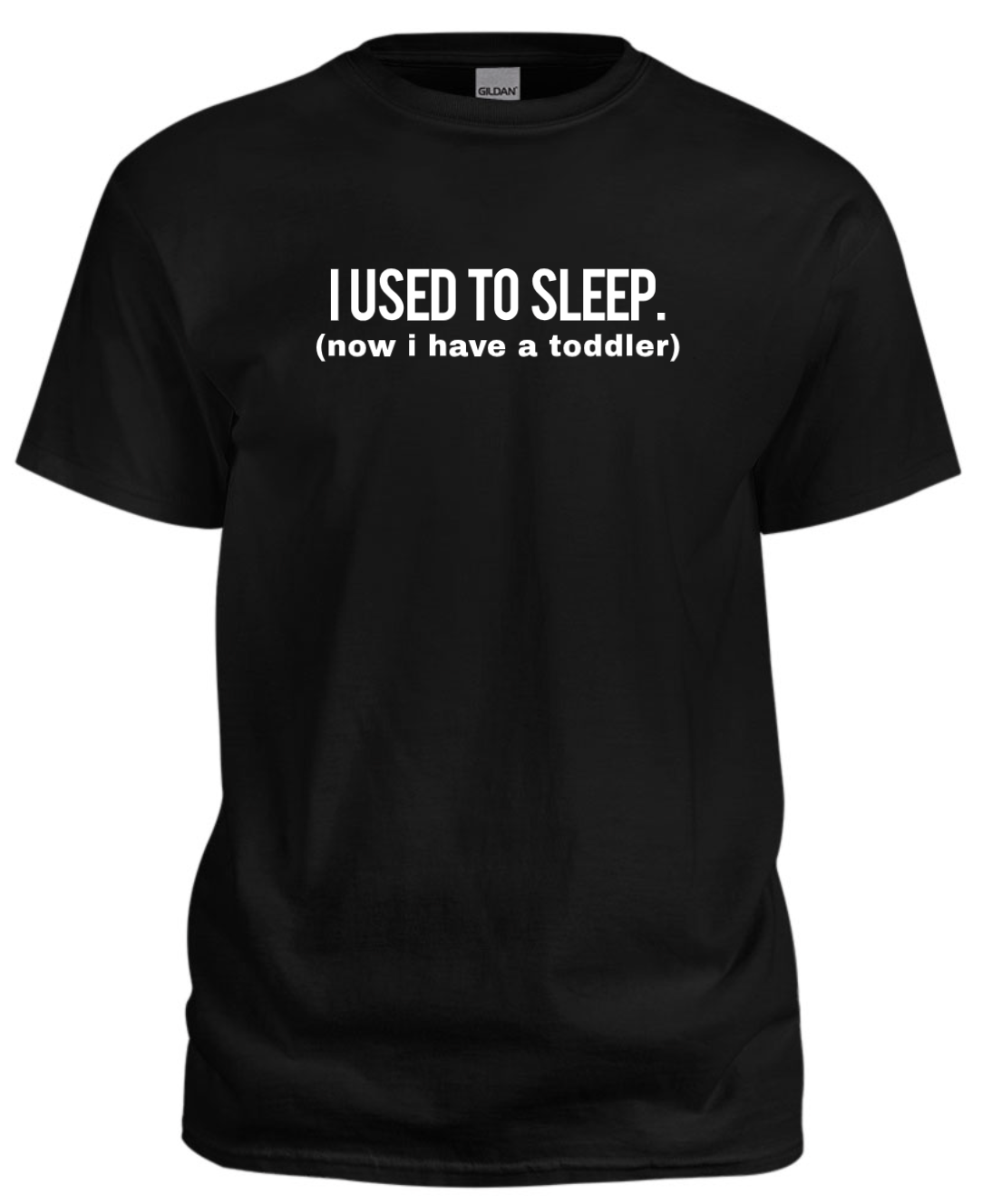 I USED TO SLEEP T-Shirt